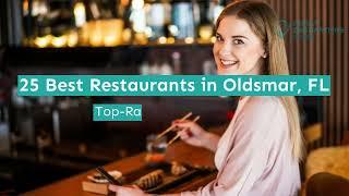 25 Best Restaurants in Oldsmar FL