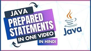 Prepared Statements in JDBC - Complete Tutorial in One Video 