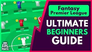 THE ULTIMATE FPL BEGINNERS GUIDE  Building Your GW1 Team Tips for Fantasy Premier League 2020-21