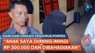 Pedihnya Hati Ayah di Lumajang Tau Putrinya Diam-diam Dinikahi Pengasuh Ponpes Beristri