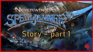 Neverwinter Mod27 Spelljammer Story - Part 1 #story #walkthrough