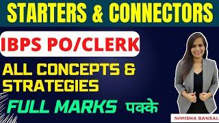 STARTERS AND CONNECTORS  FULL CONCEPT  BEST STRATEGY  IBPS PO  IBPS CLERK  NIMISHA BANSAL