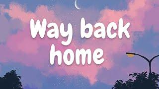 Lyrics Way Back Home - Conor Maynard Shuan   Music Full English version