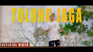 TOLONG JAGA - Dj Qhelfin Official Video Musik