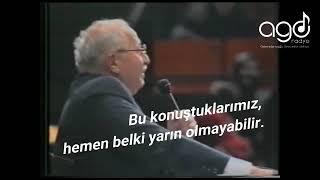 Şimdi Elhamdulillah sıra bizde Prof. Dr. Necmettin Erbakan