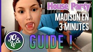 Guide HOUSE PARTY - Séduire Madison en 3 minutes  JohnnyTV -  FR