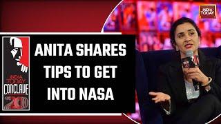 Former NASA Scientist Anita Sengupta Shares 3 Tips To Get Into NASA  India Today Conclave 2023