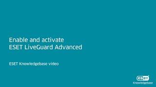 Enable and activate ESET LiveGuard Advanced