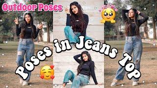 Best Poses in Jeans Top  Outdoor Poses for girls   Sitting & Standing Pose Ideas #poseideas