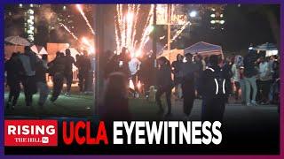 Unbelievably Dangerous Journalist Describes Chaotic Scenes At Site Of UCLA protest