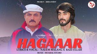 Hagaaar by Naeem Malang X Razi Ullah New Song  Shina New Song