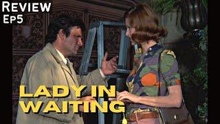 Lady in Waiting 1971 Columbo- Deep Dive Review  Susan Clark Leslie Nielsen Landis Peter Falk