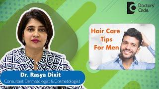 5 Hair Care Tips For Men  Hair Care Routine #haircare #hairgrowth -Dr. Rasya Dixit Doctors Circle