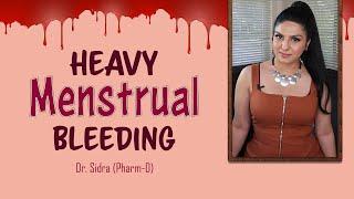 heavy menstrual bleeding  how to stop heavy menstrual bleeding  Heavy periods