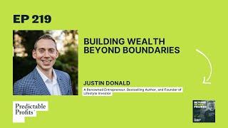 Building Wealth Beyond Boundaries feat. Justin Donald