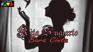 RITA SUGIARTO   BARA CINTA   LYRICS VIDEO