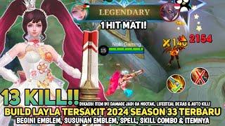 TERBARU BUILD LAYLA TERSAKIT 2024 SEASON 33 - ITEM LAYLA PALING SAKIT 2024