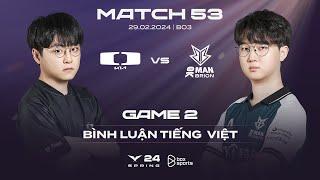 29.02.2024 DK vs BRO  Game 2  Bình Luận Tiếng Việt  LCK Mùa Xuân 2024