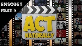 Act Naturally Episode 1 2of4