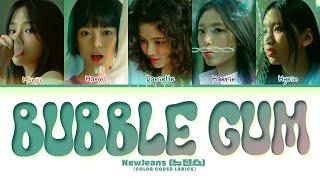 NewJeans Bubble Gum Lyrics 뉴진스 Bubble Gum 가사 Color Coded Lyrics