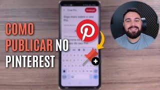 COMO FAZER UMA PUBLICAÇÃO NO PINTEREST