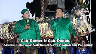 TERBARU CAK KOMET & CAK DODOK  PALING DHIEEERRR SELAMA INI...