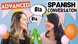 SPANISH CONVERSATION Practice to Improve your Spanish Speaking Skills  Conversación Nivel Avanzado