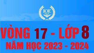 Đáp án IOE lớp 8 vòng 17 năm học 2023 - 2024