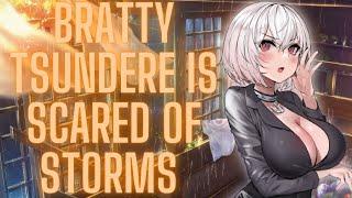 Bratty Tsundere Girlfriend Is Scared Of Thunderstorms ASMR reverse-comfortsassycuddles