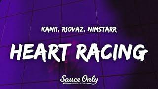 Kanii Riovaz & Nimstarr - Heart Racing Lyrics