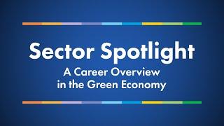 #SectorSpotlight A Career Overview of the Green Economy  George Brown College