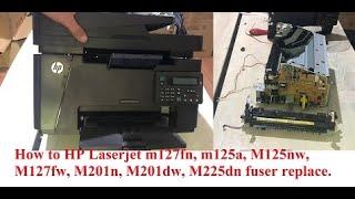 Как заменить фьюзер HP Laserjet m127fn m125a M125nw M127fw M201n M201dw M225dn.