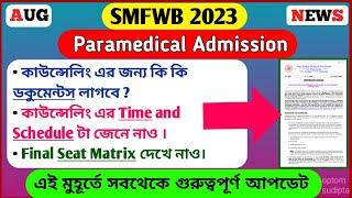  SMFWBEE PARAMEDICAL COUNSELING 2023  FINAL SEAT MATRIX OF SMFWB COUNSELING 2023