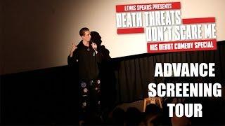 Death Threats Dont Scare Me. - Advance Screening Cinema Tour