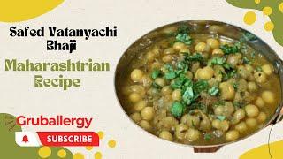 Safed Vatanyachi Bhaji Maharashtrian Recipe - Grub Allergy