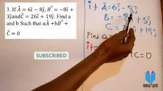 If A=6i-8j B=-8i+3j C=26i+19j. Find a and b Such that aA + bB + C=0