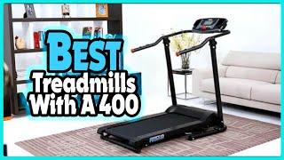 Top 5 Best Treadmills with a 400 In 2023   Amazon Budget Treadmills Reviews 