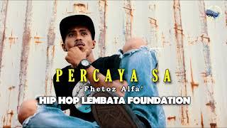 LHC KUPANG_PERCAYA SA  OFFICIAL AUDIO  FHETOZ ALFA HLF