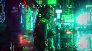 Koriz Connair Kris Kiss - War  EDM Saves My Life Best of Week