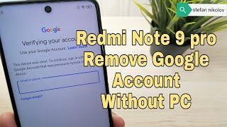 Xiaomi Redmi Note 9 pro M2003J6B2G. Remove Google Account Bypass FRP. Without PC.