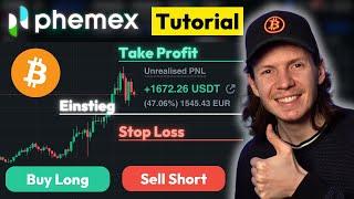 Phemex Tutorial  Bitcoin Hebel Trading Long & Short  Komplette Anleitung