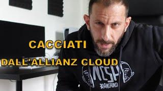 Cacciati dall ALLIANZ CLOUD