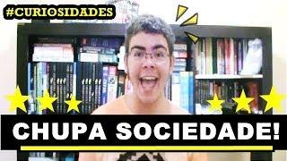 CHUPA SOCIEDADE