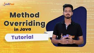 Method Overriding in Java  Java Tutorial  Intellipaat