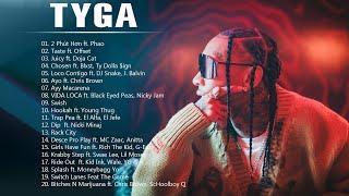 Best Songs Of Tyga Full Album 2022 - Top 20 best songs 2022 - Tyga Collection Hits - New Songs