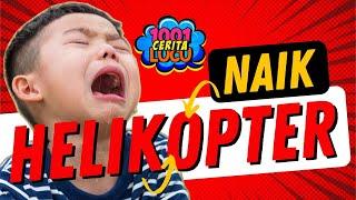 NAIK HELIKOPTER  CERITA LUCU #lucu #ceritalucu #videolucu