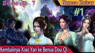 Battle Through The Heavens l Benua Kaisar season 07 episode 01