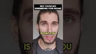 Why Youre Not Remembering Your Dreams