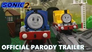 Sonic The Steam Engine 2  Official Parody Trailer