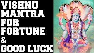 VISHNU MANTRA FOR FORTUNE & GOOD LUCK  MANGALAM BHAGWAN VISHNU  VERY POWERFUL 